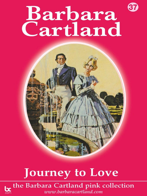 Title details for Journey to love by Barbara Cartland - Available